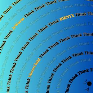 THINK (feat. 10KNYX) (Explicit)