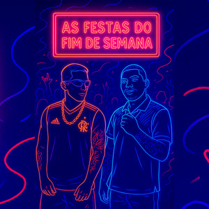 As Festas do Fim de Semana (Explicit)