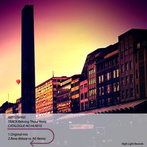 Reliving Those Years (Rene Ablaze Vs. NS Remix)