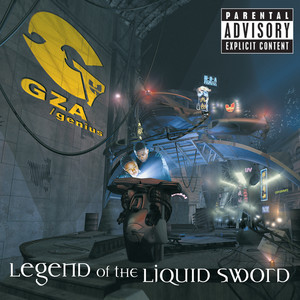 Legend Of The Liquid Sword (Album Version|Explicit)