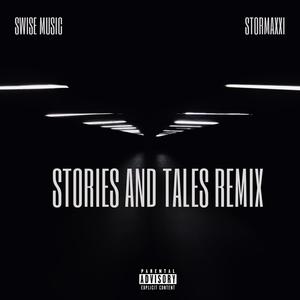Stories And Tales(feat. Stormaxxi) (Remix|Explicit)