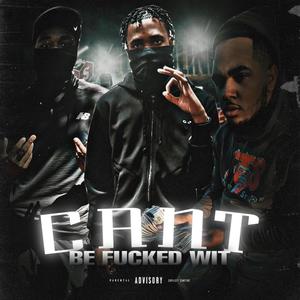 Can't Be ****ed Wit (feat. RH & Bank G) (Explicit)