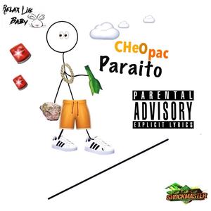 Paraito (feat. CHeO PAC) [Explicit]