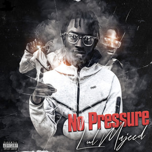 No Pressure (Explicit)