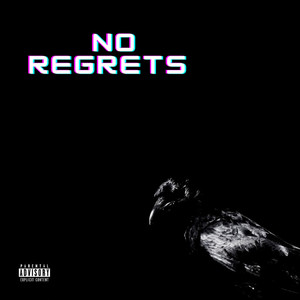 No Regrets (Explicit)