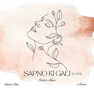 Sapno Ki Gali (Lofi)