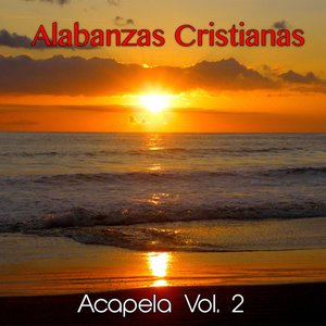 Alabanzas Cristianas Acapela, Vol. 2