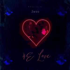 4E Love (Explicit)