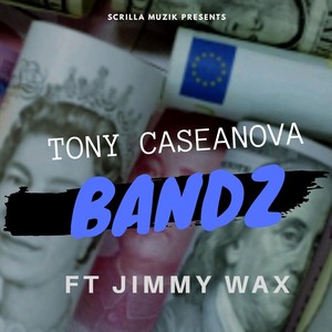 Bandz (feat. Jimmy Wax) (Explicit)