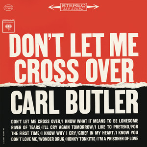 Carl Butler - I Know What It Means to Be Lonesome