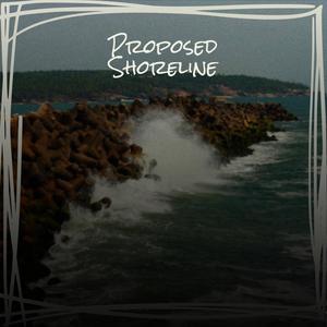 Proposed Shoreline