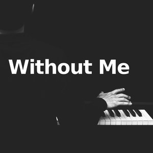 Without Me (Piano Version)