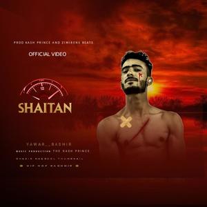 SHAITAN (feat. YAWER BASHIR) [Explicit]