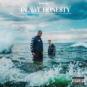 In Awe Honesty (Explicit)