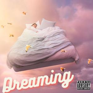 Dreaming (Explicit)