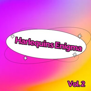 Harlequins Enigma, Vol. 2