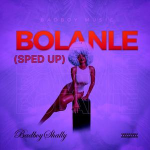 BOLANLE (Speed Up)