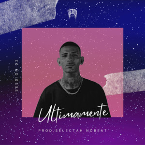 Ultimamente (Explicit)