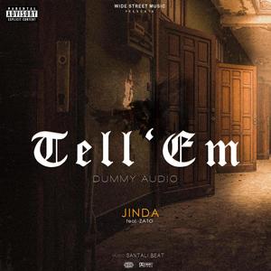 Tell'em (feat. Zato) [Dummy Audio] [Explicit]