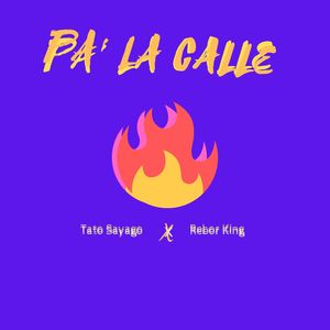 Pa' la Calle (Explicit)