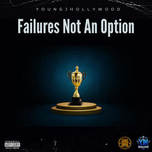 Failures Not A Option (Explicit)