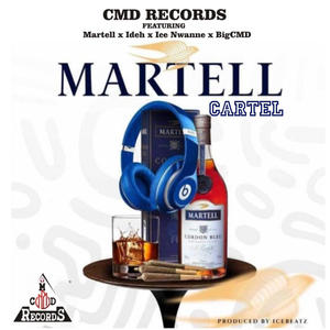 Martell Cartel (feat. Martell, Ideh, Ice Nwanne & BigCMD)