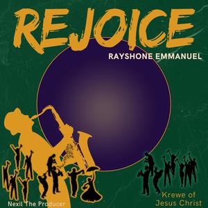 Rejoice (feat. Krewe Of Jesus Christ)