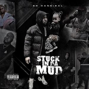 Stuck In Da Mud (Explicit)