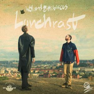 Lunchrast (feat. Tusen Frågor)