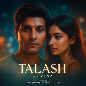 Talash (with Rozina)