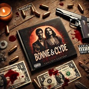Bonnie & Clyde (Explicit)