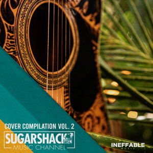 Sugarshack Cover Compilation, Vol. 2 (Live at Sugarshack Sessions) [Explicit]