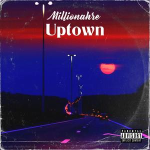 Uptown! (Explicit)