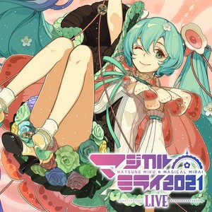 ダブルラリアット-初音ミク「マジカルミライ 2021」Live-