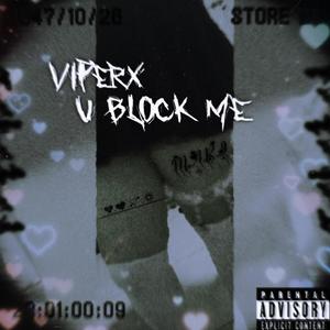 U Block Me (Explicit)