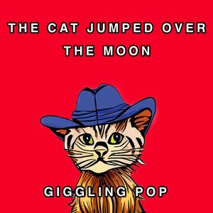 THE CAT JUMPED OVER THE MOON