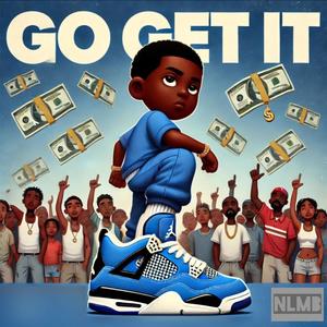 Go get it (feat. DL TYC)