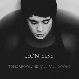 Tomorrow Land (All Fall Down)