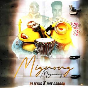 Mignong Mignong (feat. Joly Garçon) [Explicit]