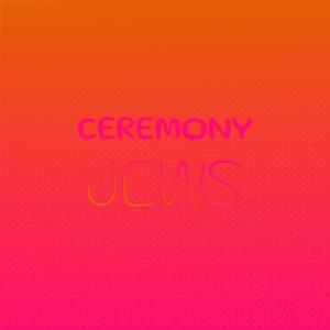 Ceremony Jews