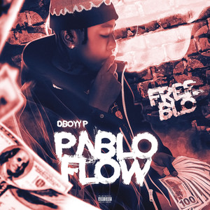 Pablo Flow (Explicit)