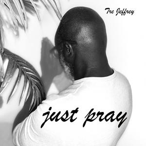 Just pray (Explicit)