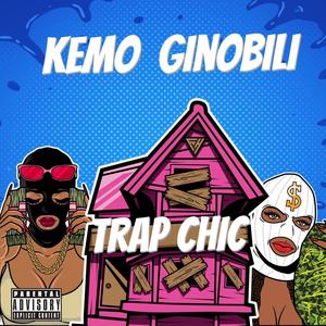 Trap Chic (Explicit)