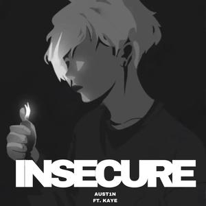 Insecure (feat. Kaye)