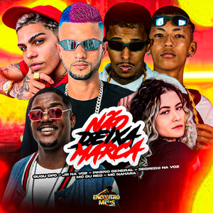 NÃO DEIXA MARCA (Explicit)