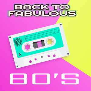 Back to Fabulous 80's