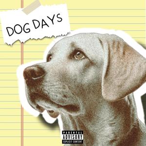 Dog days (Explicit)