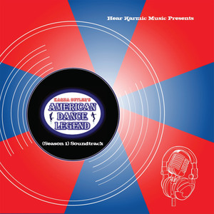 Karma Butler's American Dance Legend - Season 1 Soundtrack