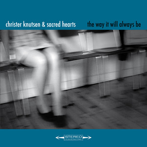 The Way It Will Always Be (Early Version)