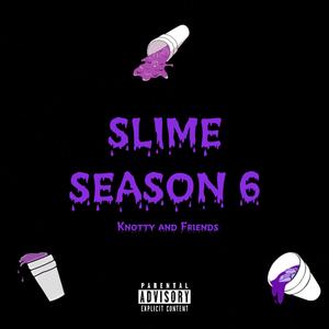 Slime Season 6 (Explicit)